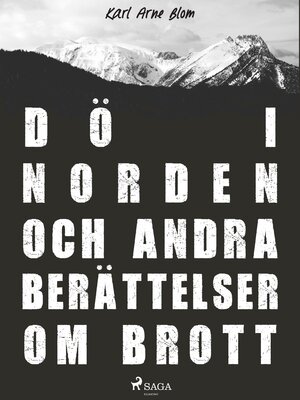 cover image of Dö i Norden och andra berättelser om brott